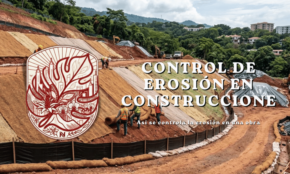 Control de erosión y suelo expuesto durante una construcción.